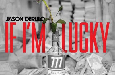 Jason Derulo – If I’m Lucky