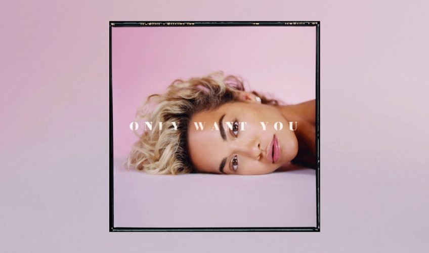 Nέο single: Rita Ora – Only Want You